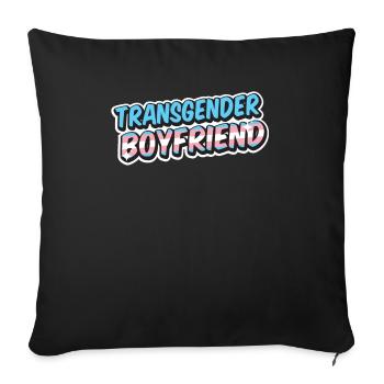 Transgender Boyfriend - Transmann Transmenschen - Sofakissenbezug 45 x 45 cm - Schwarz - Vorne