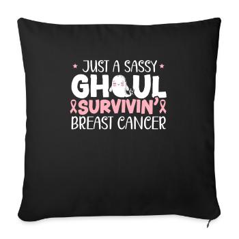 Nur ein frecher Ghul Survivin 'Brustkrebs - Sofakissenbezug 45 x 45 cm - Schwarz - Vorne