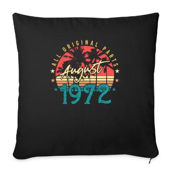 50. Jahrestag August 1972 - Sofakissenbezug 45 x 45 cm - Schwarz - Vorne