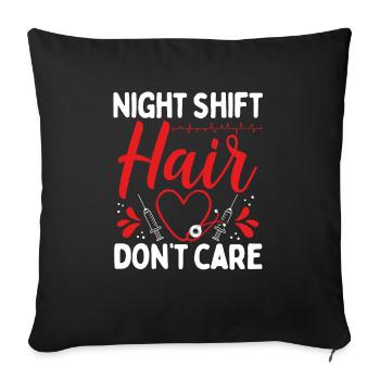 RN CNA Night Shift Hair Dont Care NurseRN CNA Nigh - Sofa pillowcase 17,3'' x 17,3'' (45 x 45 cm) - black - Front
