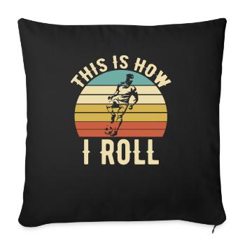 Fußballrolle - Sofakissenbezug 45 x 45 cm - Schwarz - Vorne