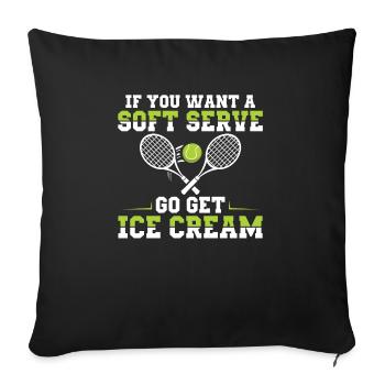 Funny If You Want A Soft Serve Go Get Ice Cream - Housse de coussin décorative 45 x 45 cm - noir - Devant