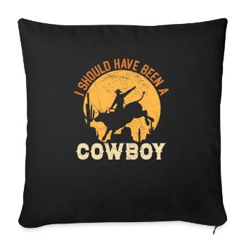 Ich hätte ein Cowboy Rodeo Bull Riding sein sollen - Sofakissenbezug 45 x 45 cm - Schwarz - Vorne