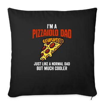 I'm A Pizzaiolo Dad Just Like A Normal Dad, Pizza - Sofa pillowcase 17,3'' x 17,3'' (45 x 45 cm) - black - Front