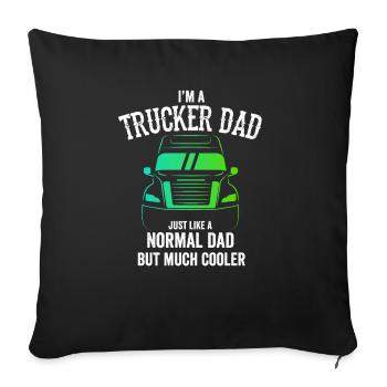 I'm A Trucker Dad Gift Idea Trucker Papa Big Truck - Housse de coussin décorative 45 x 45 cm - noir - Devant