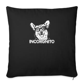 Incorgnito - pembroke welsh corgi - Sofa pillowcase 17,3'' x 17,3'' (45 x 45 cm) - black - Front