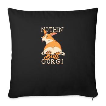 Nothin' butt corgi - corgi dog - Sofa pillowcase 17,3'' x 17,3'' (45 x 45 cm) - black - Front