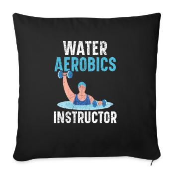 Water Aerobics Instructor Fitness Exercise Workout - Sofa pillowcase 17,3'' x 17,3'' (45 x 45 cm) - black - Front