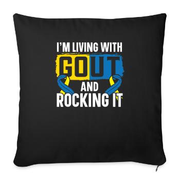 I'm Living With Gout And Rocking It Gout Awareness - Sofa pillowcase 17,3'' x 17,3'' (45 x 45 cm) - black - Front