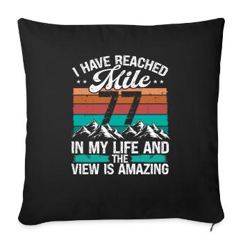 77 Year Old Hiker Mountains Hiking 77 Birthday - Sofakissenbezug 45 x 45 cm - Schwarz - Vorne