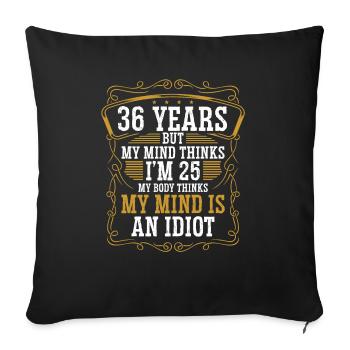 36 Year Old Funny Birthday Idea Humor 36 Birthday - Sofa pillowcase 17,3'' x 17,3'' (45 x 45 cm) - black - Front