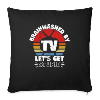 By TV Lets Get Stupid - Sofa pillowcase 17,3'' x 17,3'' (45 x 45 cm) - black - Front