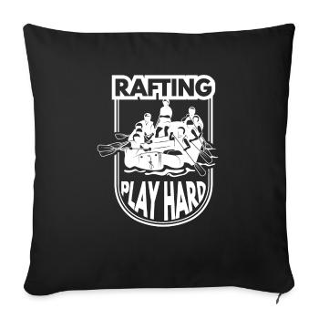 Play Hard Rafting Boad Rafting Crew - Sofa pillowcase 17,3'' x 17,3'' (45 x 45 cm) - black - Front