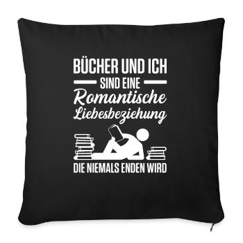 Bücher Und Ich Eine Romantische Liebesbeziehung - Sofakissenbezug 45 x 45 cm - Schwarz - Vorne