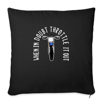 In case of doubt, step on the gas - Dirt Bike Motocross - Sofa pillowcase 17,3'' x 17,3'' (45 x 45 cm) - black - Front