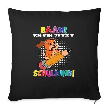 Bääm! Ich Bin Jetzt Schulkind Einschulung - Sofakissenbezug 45 x 45 cm - Schwarz - Vorne