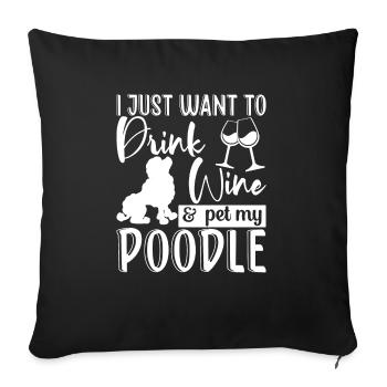 Boire du vin et des caniches pour animaux de compagnie Graphiques amusants - Housse de coussin décorative 45 x 45 cm - noir - Devant