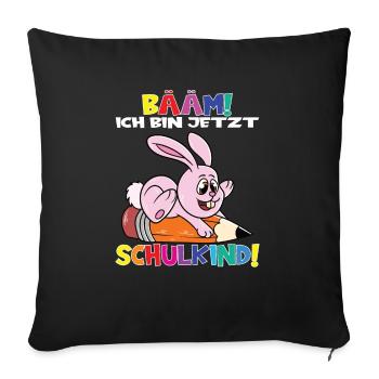 Bääm! Ich Bin Jetzt Schulkind Einschulung - Sofakissenbezug 45 x 45 cm - Schwarz - Vorne