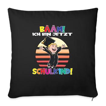 Bääm! Ich Bin Jetzt Schulkind Einschulung - Sofakissenbezug 45 x 45 cm - Schwarz - Vorne