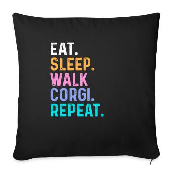 Eat Sleep Walk Corgi Repeat - Sofa pillowcase 17,3'' x 17,3'' (45 x 45 cm) - black - Front