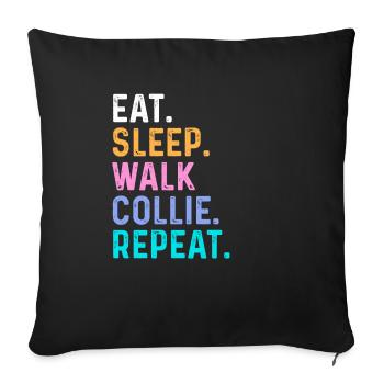 Eat Sleep Walk Collie Repeat - Sofa pillowcase 17,3'' x 17,3'' (45 x 45 cm) - black - Front
