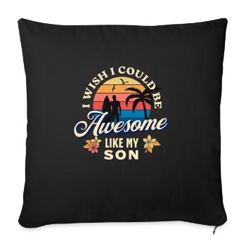 J’aimerais pouvoir être génial comme mon Fils - Housse de coussin décorative 45 x 45 cm - noir - Devant