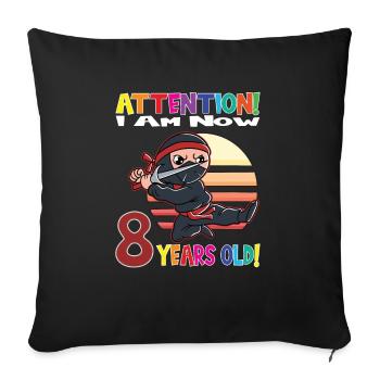 Ninja Birthday I Am Now 8 Years Old - Sofa pillowcase 17,3'' x 17,3'' (45 x 45 cm) - black - Front