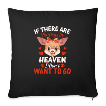 Chihuahua quand pas de chiens au paradis drôle - Housse de coussin décorative 45 x 45 cm - noir - Devant