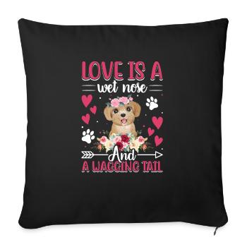Pudel Liebe Ist Nass Nase Wackeln Schwanz Spaß - Sofakissenbezug 45 x 45 cm - Schwarz - Vorne