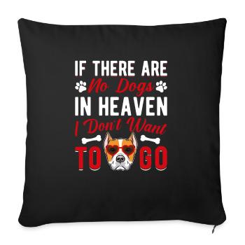Staffordshire Terrier quand pas de chiens au paradis - Housse de coussin décorative 45 x 45 cm - noir - Devant