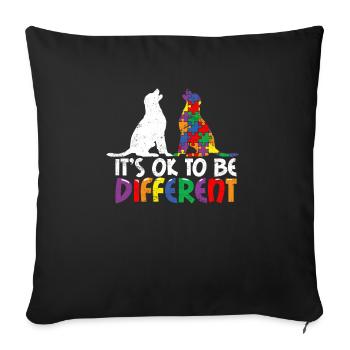 It's OK To Be Different Autism Awareness Dog Lover - Sofakissenbezug 45 x 45 cm - Schwarz - Vorne
