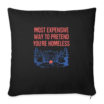 Pretend You're Homeless Camping Funny Camper - Sofa pillowcase 17,3'' x 17,3'' (45 x 45 cm) - black - Front