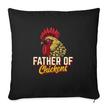 Father Of Chickens Chicken Dad Funny Chicken Farme - Sofakissenbezug 45 x 45 cm - Schwarz - Vorne