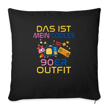 Das ist mein cooles 90er Outfit Neunziger Retro - Sofakissenbezug 45 x 45 cm - Schwarz - Vorne