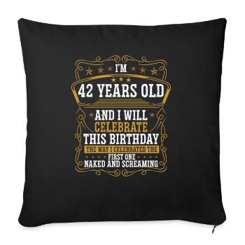 42 Birthday Funny Birthday Idea Humor 42 Years Old - Sofa pillowcase 17,3'' x 17,3'' (45 x 45 cm) - black - Front