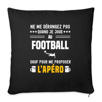football foot ne dérangez pas sauf apéro - Housse de coussin décorative 45 x 45 cm - noir - Devant