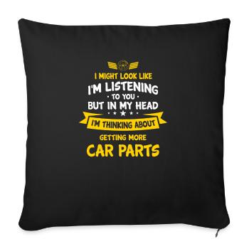 In My Head I'm Getting More Car Parts Car Lovers M - Sofa pillowcase 17,3'' x 17,3'' (45 x 45 cm) - black - Front