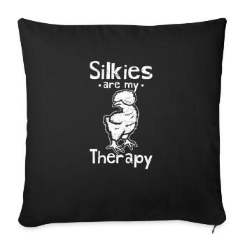 Silkies Are My Therapy Funny Silkie Chicken Cuddly - Sofa pillowcase 17,3'' x 17,3'' (45 x 45 cm) - black - Front