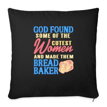 God Found Some Of The Cutest Women Cute Baker - Sofakissenbezug 45 x 45 cm - Schwarz - Vorne