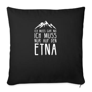 Etna I Berg in Italien für Wanderer - Sofakissenbezug 45 x 45 cm - Schwarz - Vorne