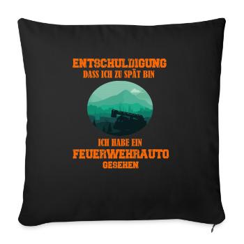 Entschuldigung dass ich zu spät bin Feuerwehrauto - Housse de coussin décorative 45 x 45 cm - noir - Devant
