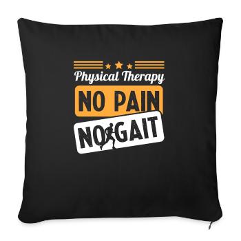 Physical Therapy No Pain No Gait Physics PT - Sofakissenbezug 45 x 45 cm - Schwarz - Vorne