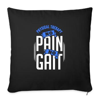 Physical Therapy No Pain No Gait Physics PT - Sofakissenbezug 45 x 45 cm - Schwarz - Vorne