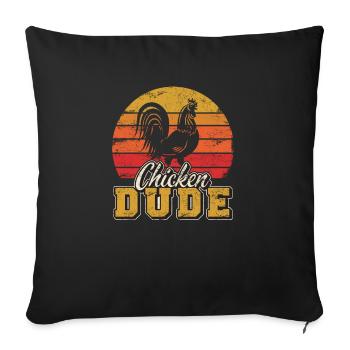 Chicken Dude Funny Chicken Dad Chicken Lover Farme - Sofakissenbezug 45 x 45 cm - Schwarz - Vorne