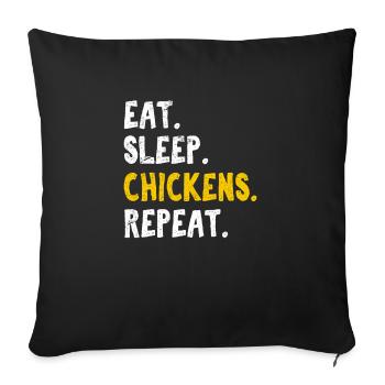 Eat Sleep Chickens Repeat Funny Chicken Lover Chic - Sofa pillowcase 17,3'' x 17,3'' (45 x 45 cm) - black - Front