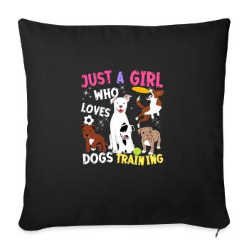 Just A Girl Who Loves Dog Training - Sofa pillowcase 17,3'' x 17,3'' (45 x 45 cm) - black - Front