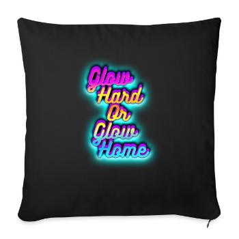 Glow Hard ou Glow Home - Housse de coussin décorative 45 x 45 cm - noir - Devant