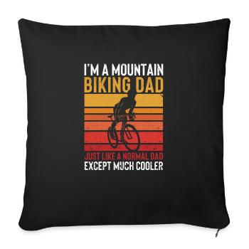 I'm a mountain bike dad fun cycling - Sofa pillowcase 17,3'' x 17,3'' (45 x 45 cm) - black - Front