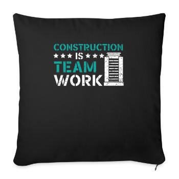 Construction Is Team Work Job Construction Worker - Sofa pillowcase 17,3'' x 17,3'' (45 x 45 cm) - black - Front