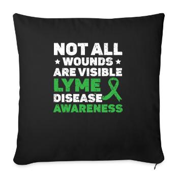 Not All Wounds Are Visible Lyme Disease Awareness - Sofa pillowcase 17,3'' x 17,3'' (45 x 45 cm) - black - Front